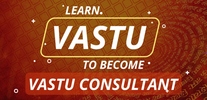 How to Become a Vastu Consultant & Earn Money?