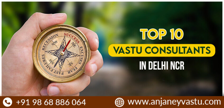 Top 10 Vastu Consultants in Delhi NCR