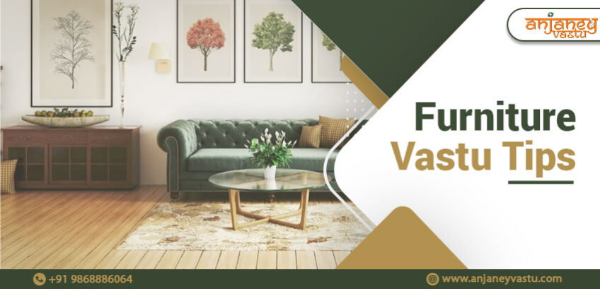 Furniture Vastu Tips