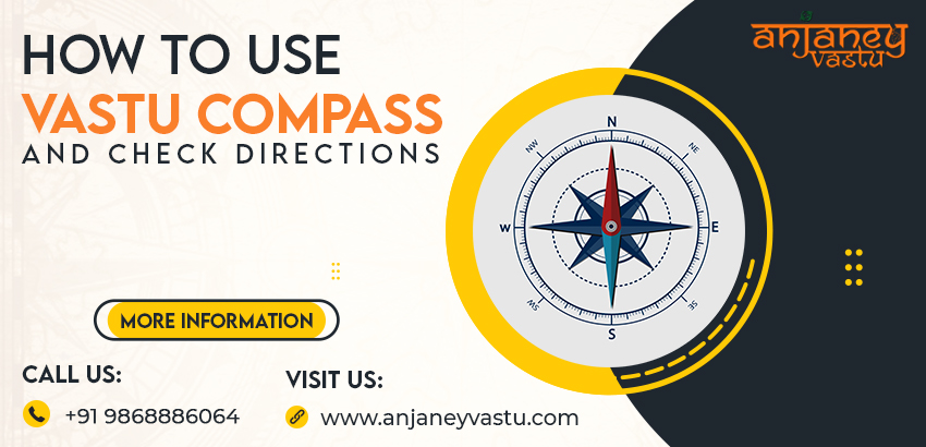 How to Use Vastu Compass & Check Directions?