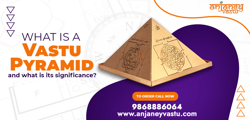 What is a Vastu Pyramid and what is its significance?